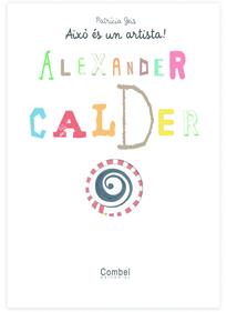 Alexander Calder | 9788498253733 | Llibreria Sendak