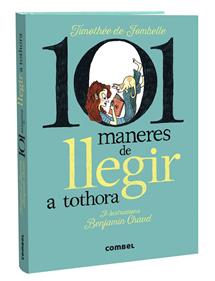 101 maneres de llegir a tothora | 9788411580427 | de Fombelle, Timothée | Llibreria Sendak