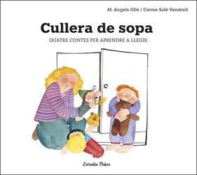 Cullera de sopa | 9788491378693 | Solé Vendrell, Carme | Librería Sendak