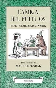 L'amiga del petit Ós | 9788484649311 | Holmelund, Else / Sendak, Maurice | Llibreria Sendak