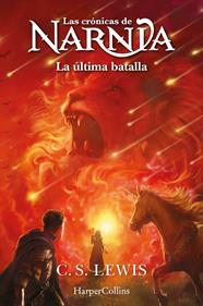 Las crónicas de Narnia: La última batalla (Libro 7) | 9788419802453 | Lewis, C.S. | Llibreria Sendak