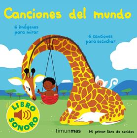 Canciones del mundo. Mi primer libro de sonidos | 9788408250395 | Fouquier, Elsa | Librería Sendak
