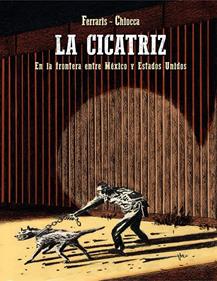 La cicatriz | 9788416985197 | Ferraris, Andrea/Chiocca, Renato | Llibreria Sendak