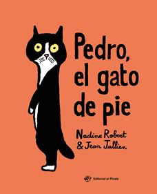 Pedro, el gato de pie | 9788417210526 | Robert, Nadine | Librería Sendak