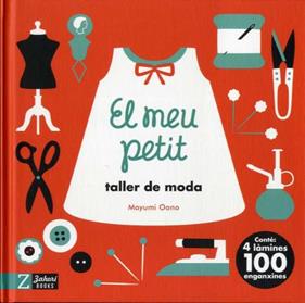 El meu petit taller de moda | 9788417374983 | Oono, Mayumi | Llibreria Sendak