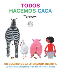 Todos hacemos caca | 9788417552619 | Gomi, Taro | Librería Sendak