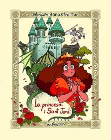 La princesa i Sant Jordi | 9788418900709 | Bonastre Tur, Míriam | Librería Sendak