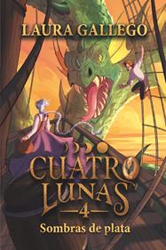 Cuatro lunas 4: Sombras de plata | 9788410557703 | Gallego, Laura | Llibreria Sendak