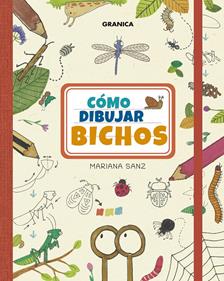 Cómo dibujar bichos | 9786316693037 | Sanz, Mariana | Llibreria Sendak