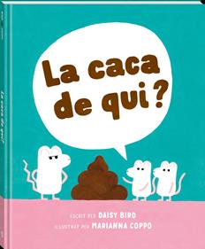 La caca de qui? | 9788418762741 | Bird, Daisy | Librería Sendak