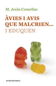 Àvies i avis que malcrien... i eduquen | 9788497665490 | Comellas Carbó, Maria Jesús | Llibreria Sendak