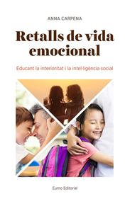 Retalls de vida emocional | 9788497665902 | Carpena Casajuana, Anna | Llibreria Sendak