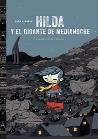 Hilda y el gigante de medianoche (2a entrega) | 9788415208433 | Pearson, Luke | Llibreria Sendak