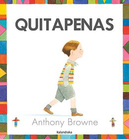 Quitapenas | 9788413433295 | Browne, Anthony | Llibreria Sendak