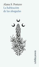 La habitación de las ahogadas | 9788433929457 | S. Portero, Alana | Llibreria Sendak