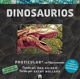 Dinosaurios: Un libro animado en Photicular | 9791259577757 | Kainen, Dan/Wollard, Kathy | Llibreria Sendak