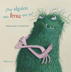 ¿Hay alguien más feroz que yo? | 9788498717341 | Fernandes, Hugo | Llibreria Sendak