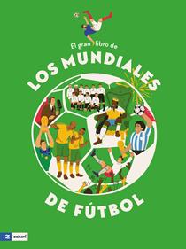 El gran libro de los mundiales de fútbol | 9791387709624 | Taranenko, Iryna/Leshak, Marta/Vorobiova, Mariia/Plotka, Anna | Librería Sendak
