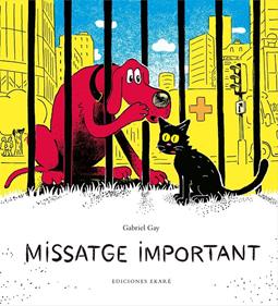 Missatge important | 9788494743184 | GAY, GABRIEL | Llibreria Sendak