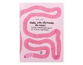 Sulla vita sfortunata dei vermi | 9788875708474 | Vola, Noemi | Librería Sendak