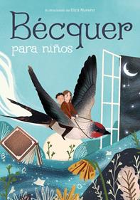 Bécquer para niños | 9788417736941 | Bécquer, Gustavo Adolfo | Librería Sendak