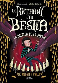 La Bethany i la Bèstia 3 - La batalla de la bèstia | 9788420459974 | Meggitt-Phillips, Jack | Librería Sendak