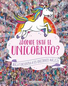 ¿Dónde está el unicornio? | 9788467931228 | AA.VV | Llibreria Sendak
