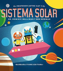 El profesor Astrocat y las fronteras del sistema solar | 9788416985036 | Walliman, Dominic | Llibreria Sendak