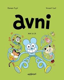 Avni 4. Avni la lía | 9788418909078 | Pujol, Romain/Caut, Vincent | Librería Sendak