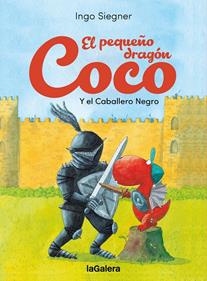 El pequeño dragón Coco y el Caballero Negro | 9788424676735 | Siegner, Ingo | Llibreria Sendak