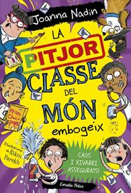 La pitjor classe del món embogeix | 9788413895765 | Nadin, Joanna | Librería Sendak