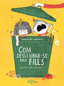 Com deslluirar-se dels fills | 9791388217180 | Escoffier, Michaël | Llibreria Sendak