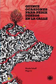 Quince ocasiones para pedir deseos en la calle | 9788412804492 | Schuff, Nicolás | Librería Sendak