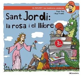 Sant Jordi, la rosa i el llibre | 9788413563404 | Roig César, Roger | Llibreria Sendak