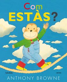 Com estàs? | 9788415170204 | Browne, Anthony | Llibreria Sendak