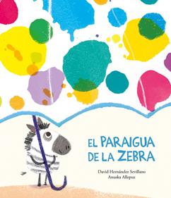 El paraigua de la Zebra | 9788418133374 | Hernández Sevillano, David | Llibreria Sendak