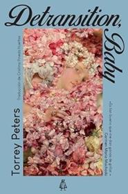 Detransition, Baby | 9791399008104 | Peters, Torrey | Llibreria Sendak