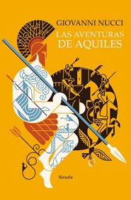 Las aventuras de Aquiles | 9788418859717 | Nucci, Giovanni | Llibreria Sendak