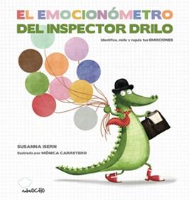 El emocionómetro del inspector Drilo | 9788494444692 | Susanna Isern/Mónica Carretero | Llibreria Sendak