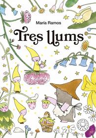 Tres llums | 9788419172549 | Ramos, María | Librería Sendak