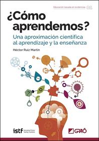 ¿Cómo aprendemos? | 9788418058059 | Ruiz Martín, Héctor | Llibreria Sendak