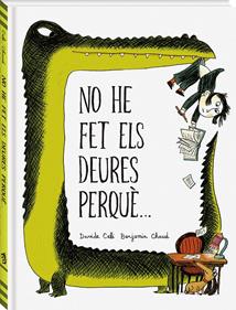 No he fet els deures perquè... | 9788494267130 | Cali, Davide | Llibreria Sendak