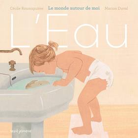 L'Eau | 9791023514148 | Roumiguière, Cécile / Duval, Marion | Llibreria Sendak