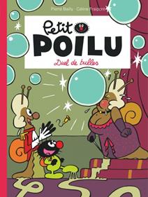 Petit Poilu 23 - Duel de bulles | 9791034738014 | Bailey, Pierre / Fraipont, Céline | Llibreria Sendak