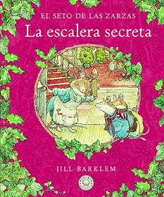 El Seto de las Zarzas. La escalera secreta | 9788418733406 | Barklem, Jill | Librería Sendak