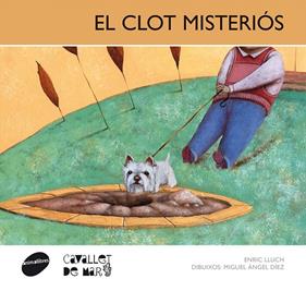 El clot misteriós | 9788415095491 | Lluch Girbés, Enric | Librería Sendak