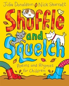 Shuffle and Squelch | 9781447276814 | JULIA DONALDSON | Llibreria Sendak