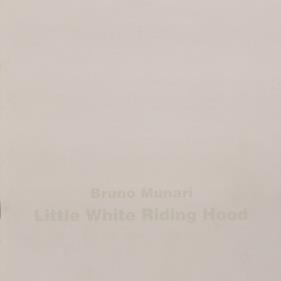 Little White Riding Hood | 9788887942859 | Munari, Bruno | Llibreria Sendak