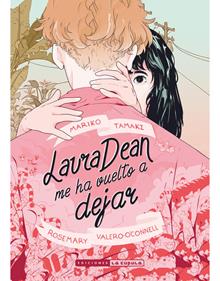 Laura Dean me ha vuelto a dejar | 9788417442453 | Tamaki, Mariko/Valero-O'Conell, Rosemary | Llibreria Sendak