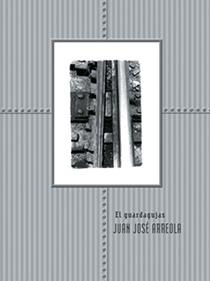 El guardagujas | 9786077646082 | Arreola, Juan José / Hartley, Jill | Librería Sendak